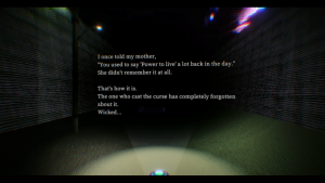 A screen shot showing the writing "I once told mymother, "You used to say Power to live a lot back in the day." She didn't remember it at all. That's how it is. The one who cast the curse has completely forgotten about it. Wicked..." In the background is a dark static visible.