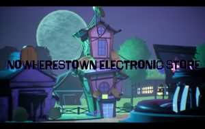 
Small village buildings in the dark. "Nowherestown Electronic Store" is displayed in big letters.