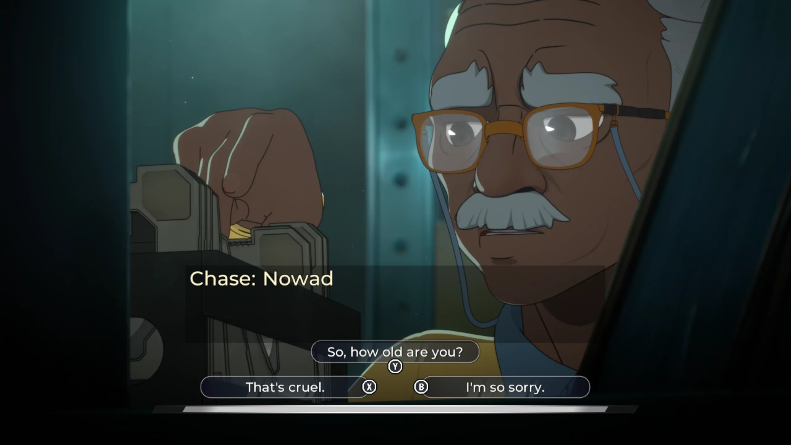 An old man named Chase is going through files. Dialog starts with "Nowadays..."; providing you with three options "That's cruel.", "So, how old are you?" and "I'm so sorry."