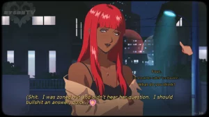 A beautiful woman with dark skin and red hair. The protagonist thinks: "Shit. I was zoned out and didn't hear her question. I should bullshit an answer, quick."