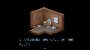 A spirit in a toilet says: "I answered the call of the flush"