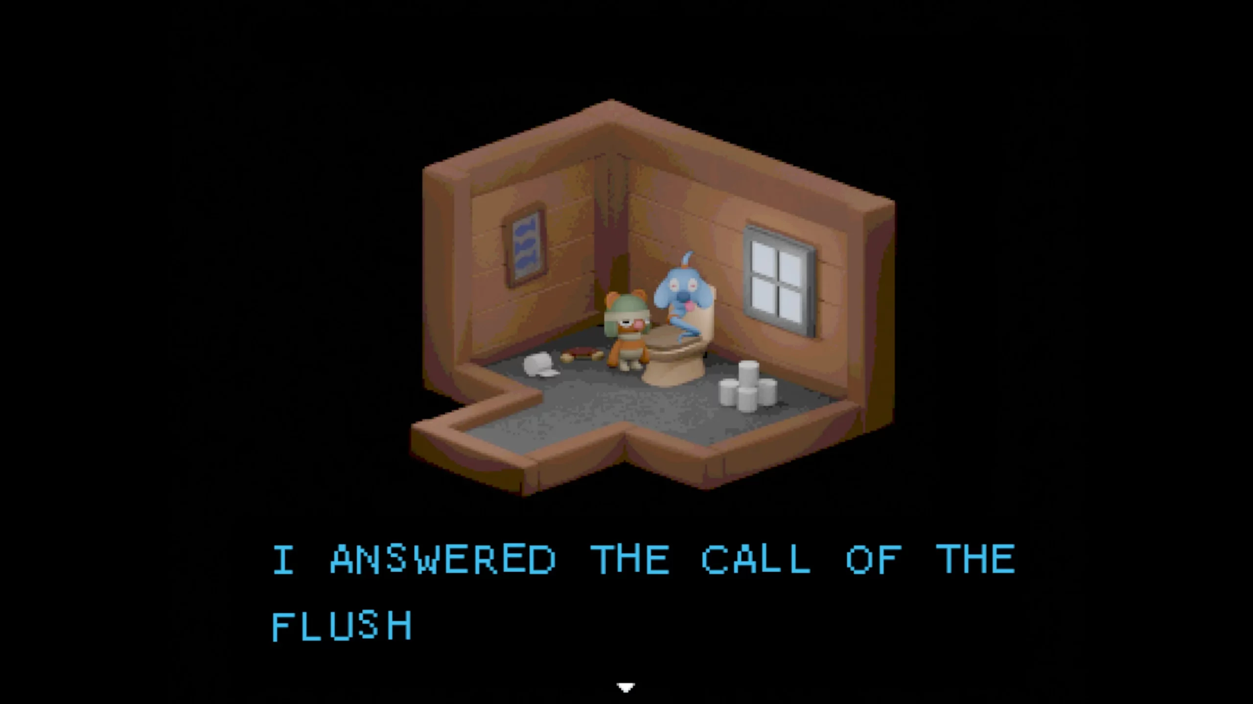 A spirit in a toilet says: "I answered the call of the flush"