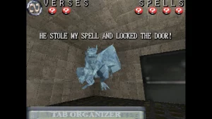 A gargoyle saying: "He stole my spell and locked the door."