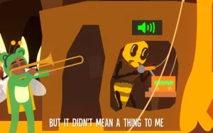 A musical scene. A bear plays the saxophone while a bee sings: "But it didn't mean a thing to me."